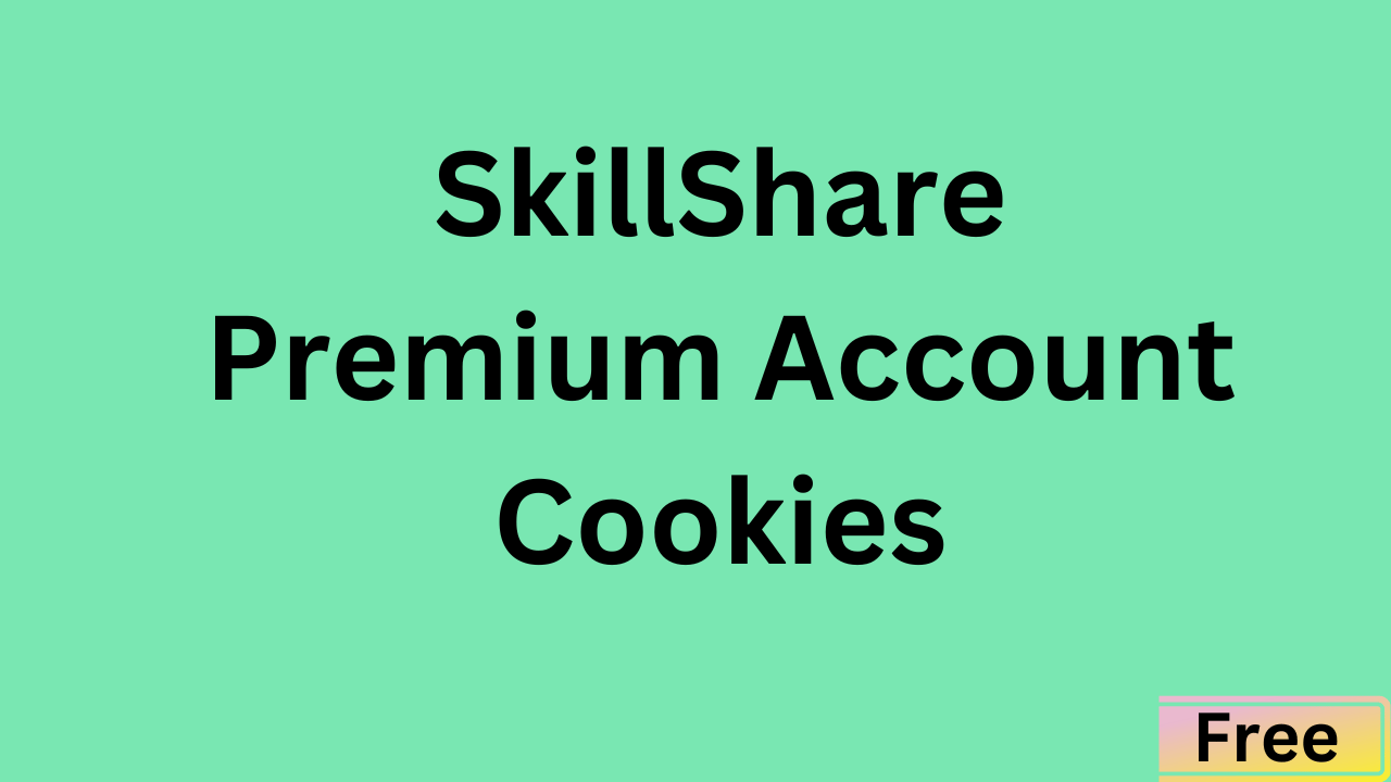SkillShare Premium Account Cookies